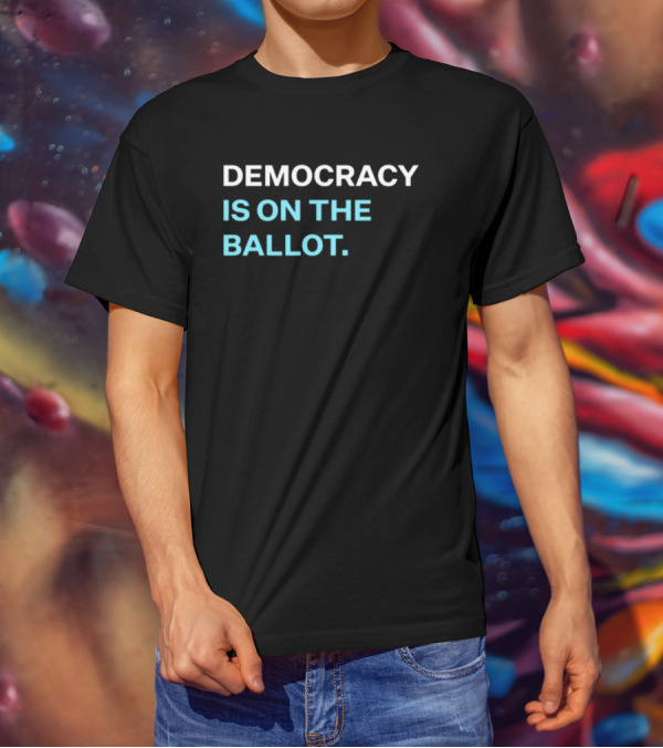 Marc E. Elias Democracy Is On The Ballot T-Shirt