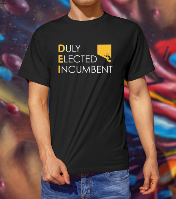 Duly Elected Incumbent DEI Justice Horn T-Shirt