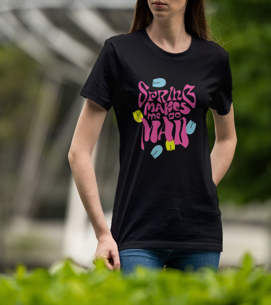 Spring Makes Me Go Mad Loves Me Loves Me Not Camiseta Relax Fit T-Shirt