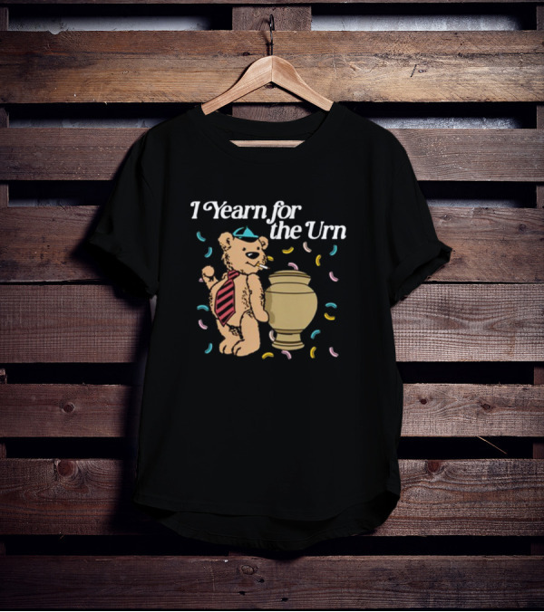 Shithead Steve I Yearn For The Urn Teddy Bear Confetti T-Shirt