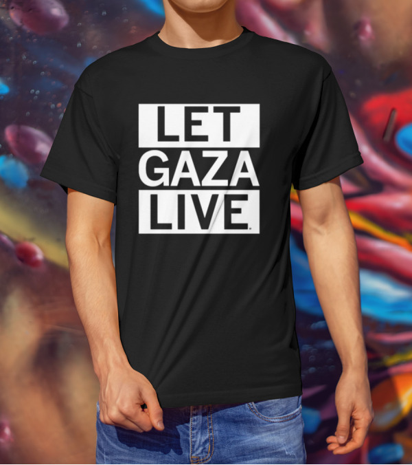 Raygun Let Gaza Live Bold Protest Message T-Shirt