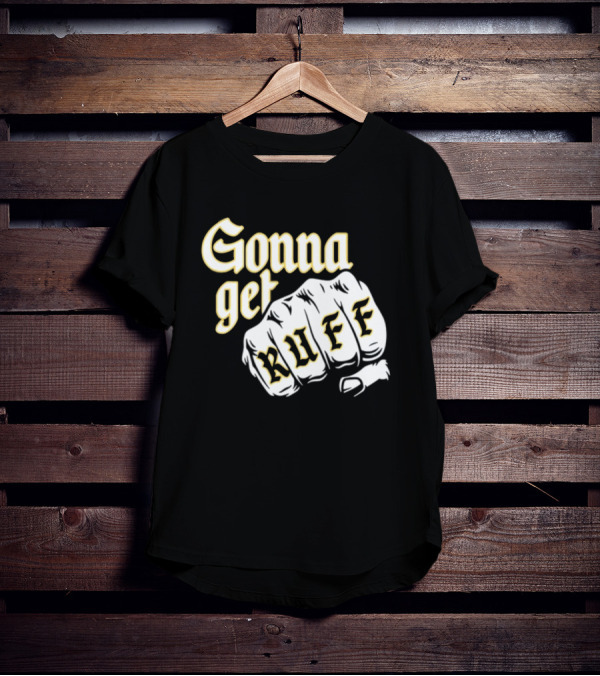 Brewed Gonna Get Ruff Fist T-Shirt