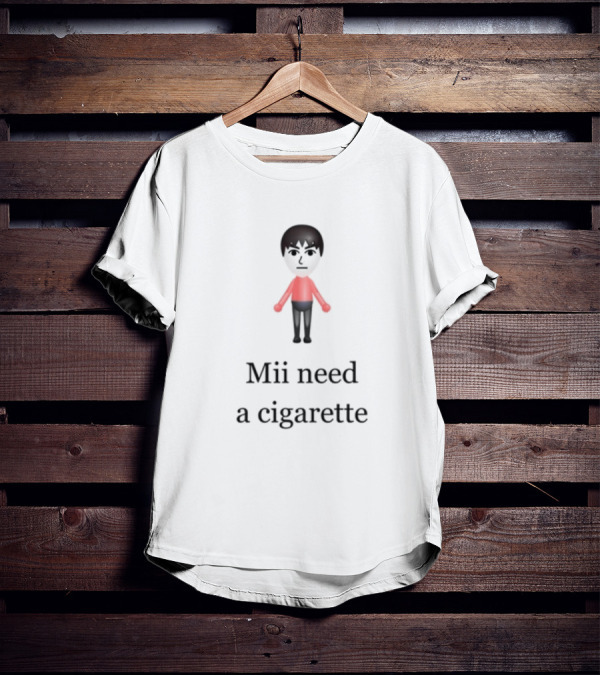 Slimnotshadyyy Mii Need A Cigarette Character T-Shirt