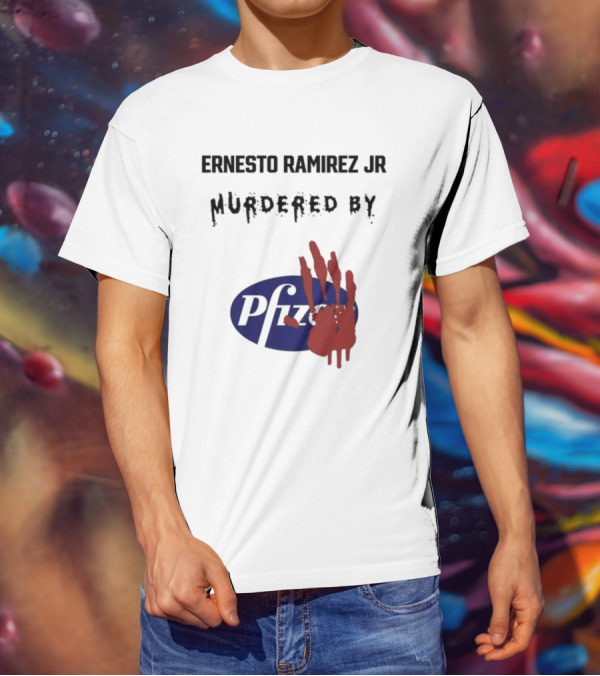 Ernesto Ramirez Jr Murdered By Pfizer Red Handprint T-Shirt
