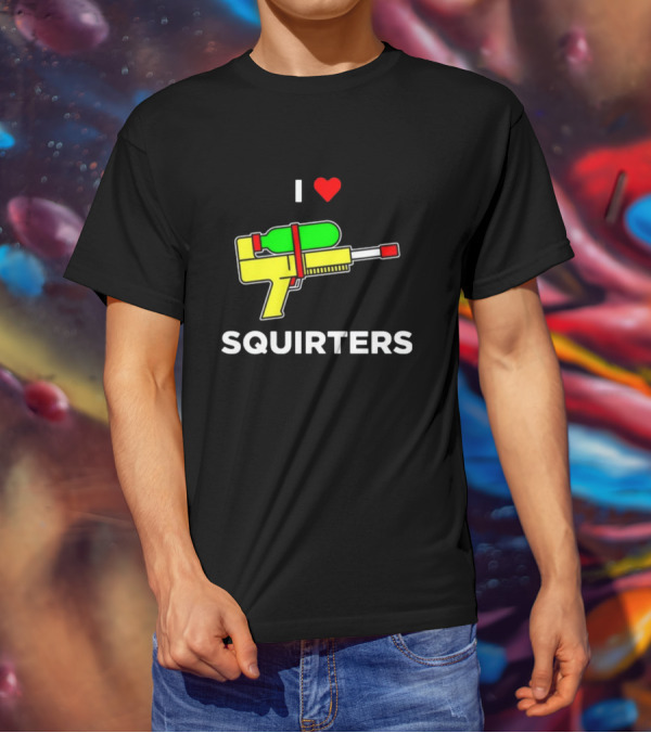 Justin Danger Nunley I Love Squirters Water Gun T-Shirt