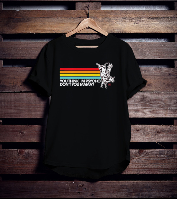 Luciano Western Wear Bull Rider You Think I'm Psycho Don't You Mama Retro Stripes Bull Rider T-Shirt
