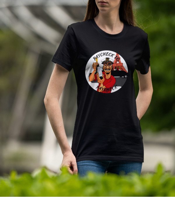 Paycheck To Paycheck Eiffel Tower Celebration With Champagne And Limo T-Shirt