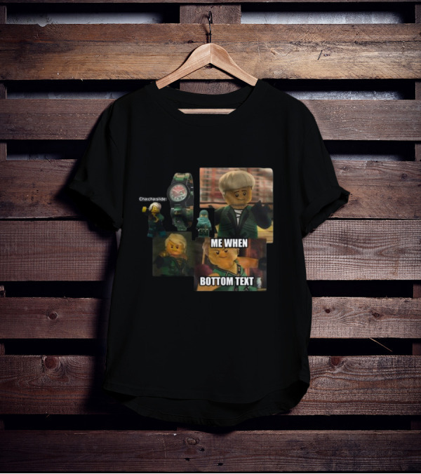 Cha Cha Slide Me When Bottom Text LEGO Ninjago Watch And Minifigure T-Shirt