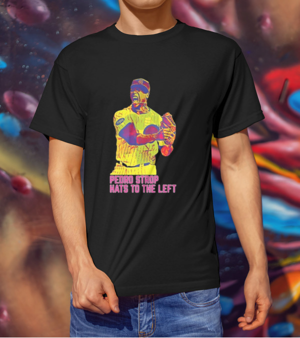 Pedro Strop Hats To The Left Colorful Baseball Player T-Shirt