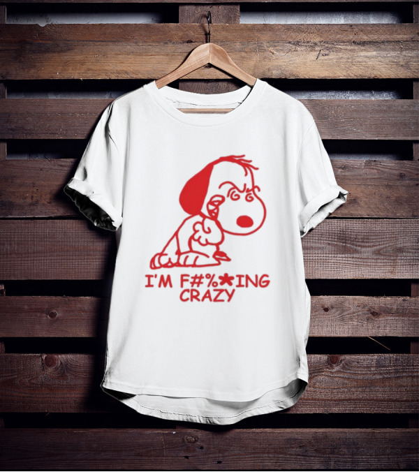 I'm F#%*ing Crazy Red Cartoon Character With Angry Expression T-Shirt