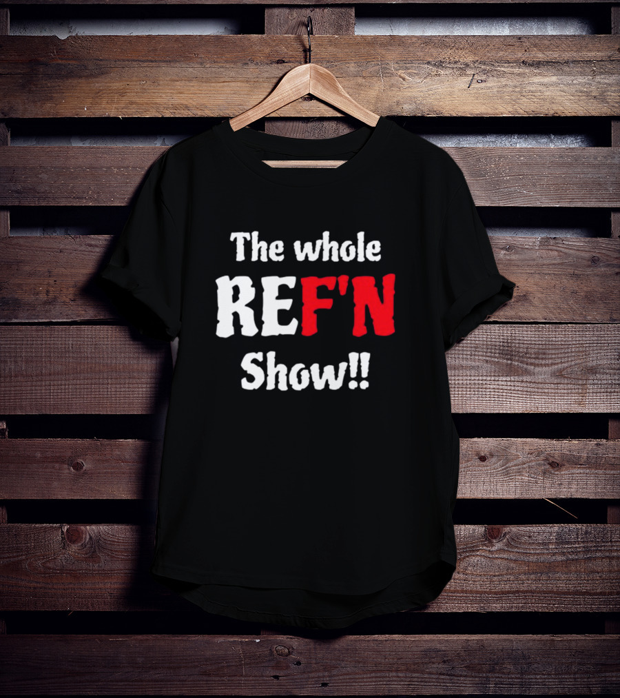 Daphanie Lashaunn Wears The Whole Ref'n Show Ref Bae T-Shirt
