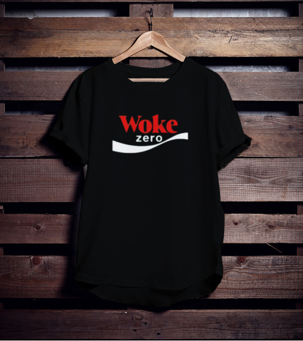 Woke Zero Parody Style Iconic Beverage T-Shirt
