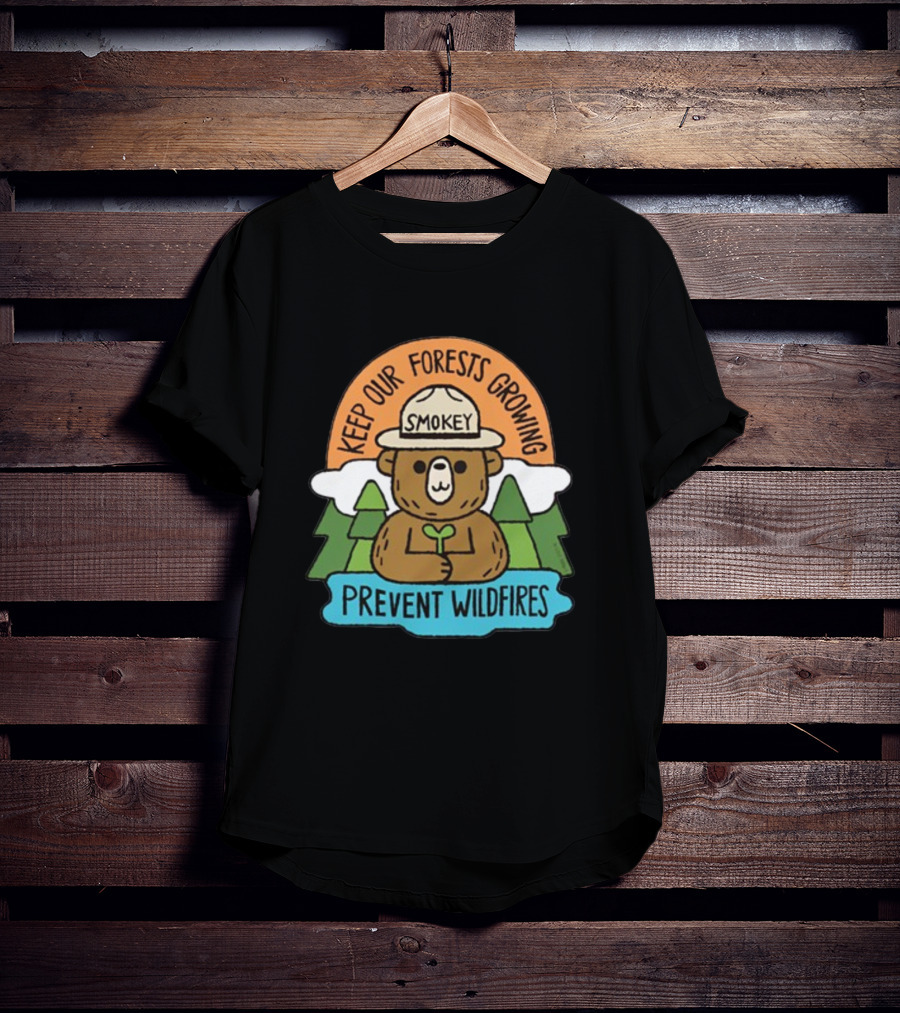 Smokey Bear Keep Our Forests Growing Prevent Wildfires T-Shirt