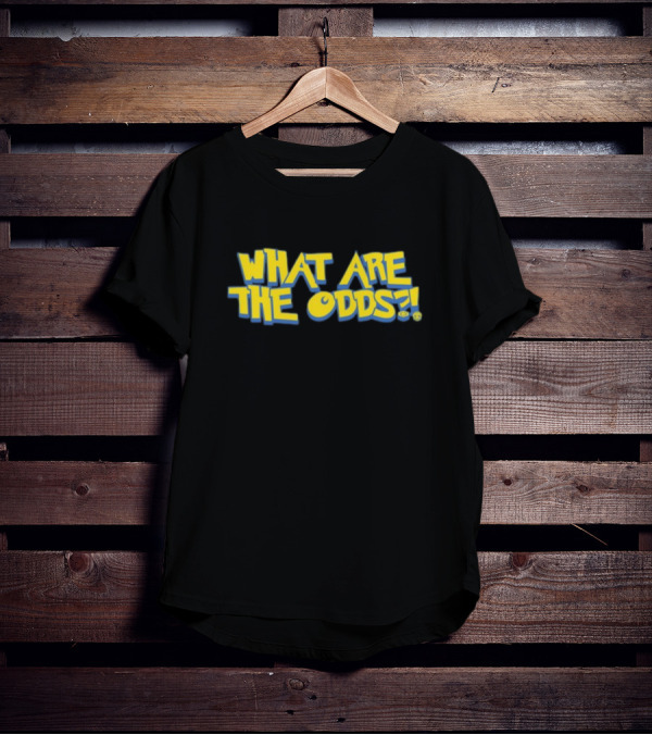 Mr Fruit Dotexe What Are The Odds Text With Yellow Bold Letters And Faces T-Shirt