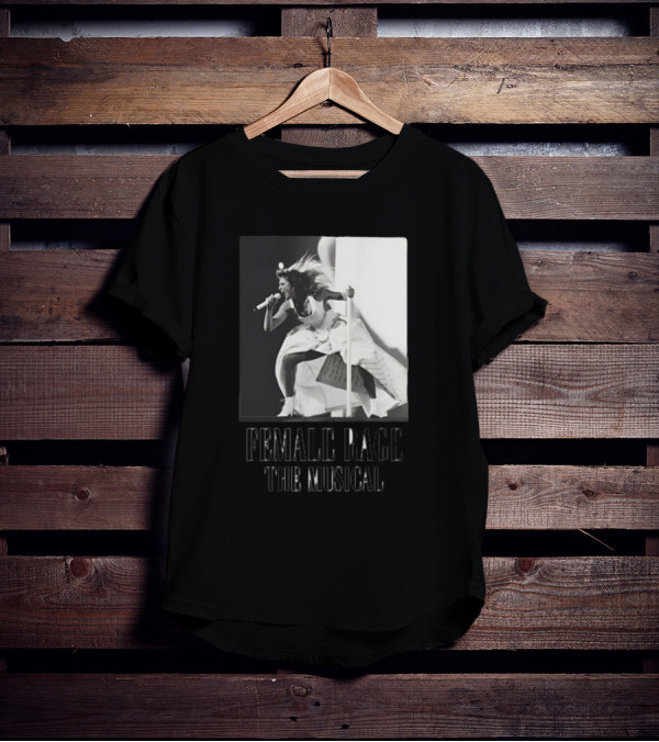 Female Rage The Musical Taylor Performance Iconic T-Shirt