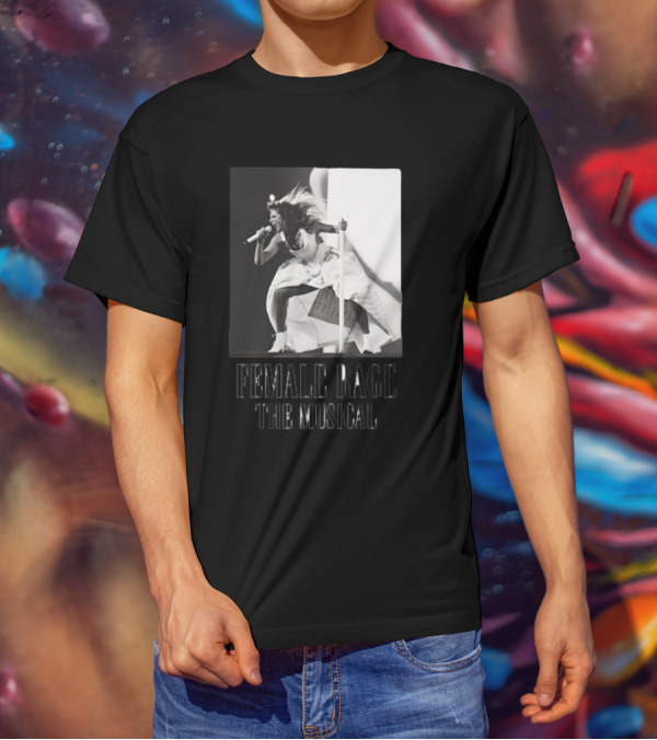 Female Rage The Musical Taylor Performance Iconic T-Shirt