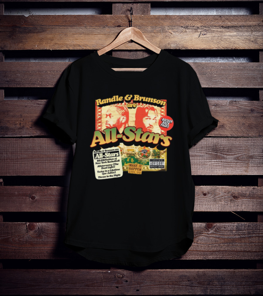 Randle And Brunson Are All-Stars Booker Back Pages Make It Happen Trust A Lifetime Threes In The Night T-Shirt