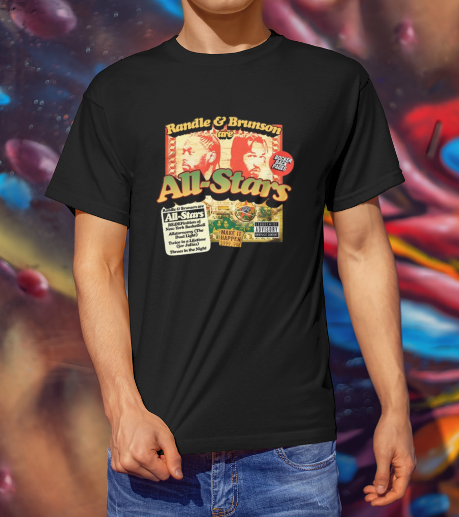 Randle And Brunson Are All-Stars Booker Back Pages Make It Happen Trust A Lifetime Threes In The Night T-Shirt
