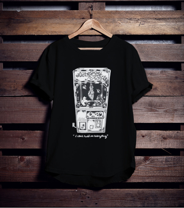 Sloppy Joes Claw Machine I Can't Hold On To Anything T-Shirt
