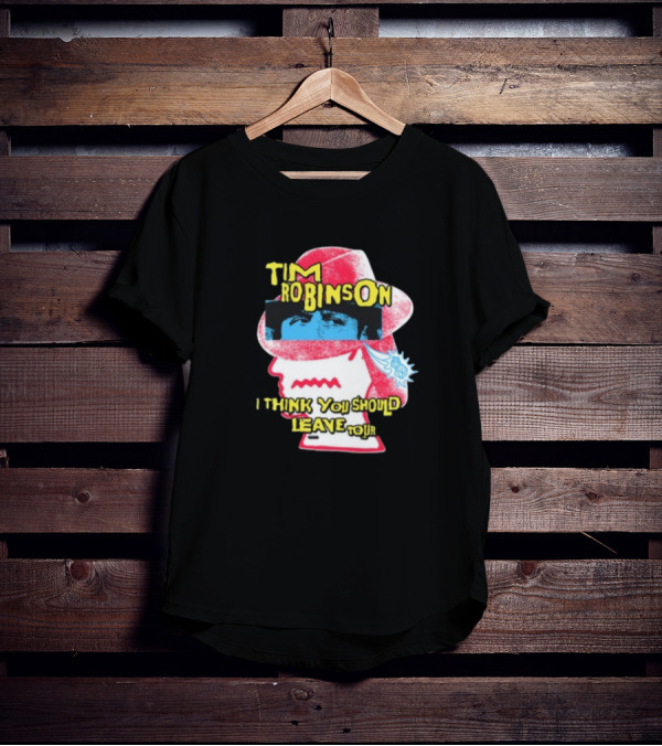 Tim Robinson I Think You Should Leave Tour T-Shirt