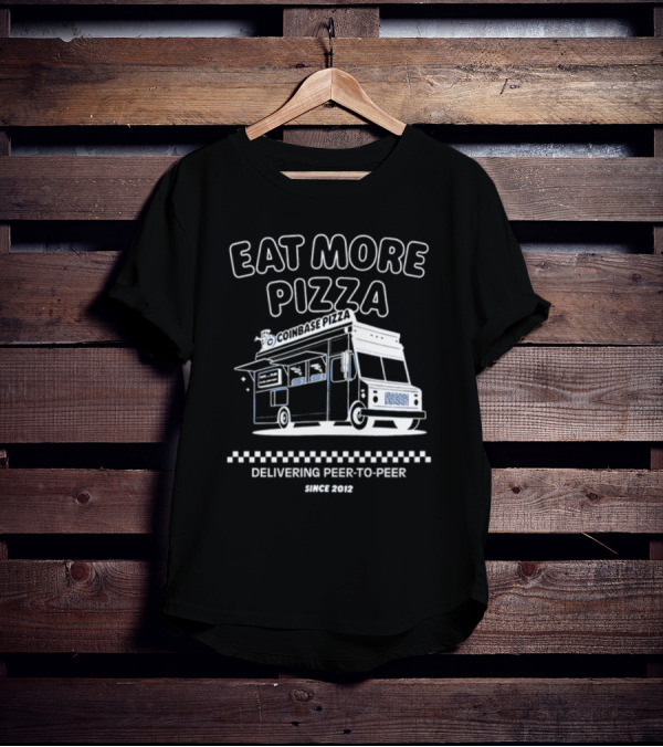 Eat More Pizza Coinbase Pizza Delivering Peer-to-Peer Since 2012 T-Shirt