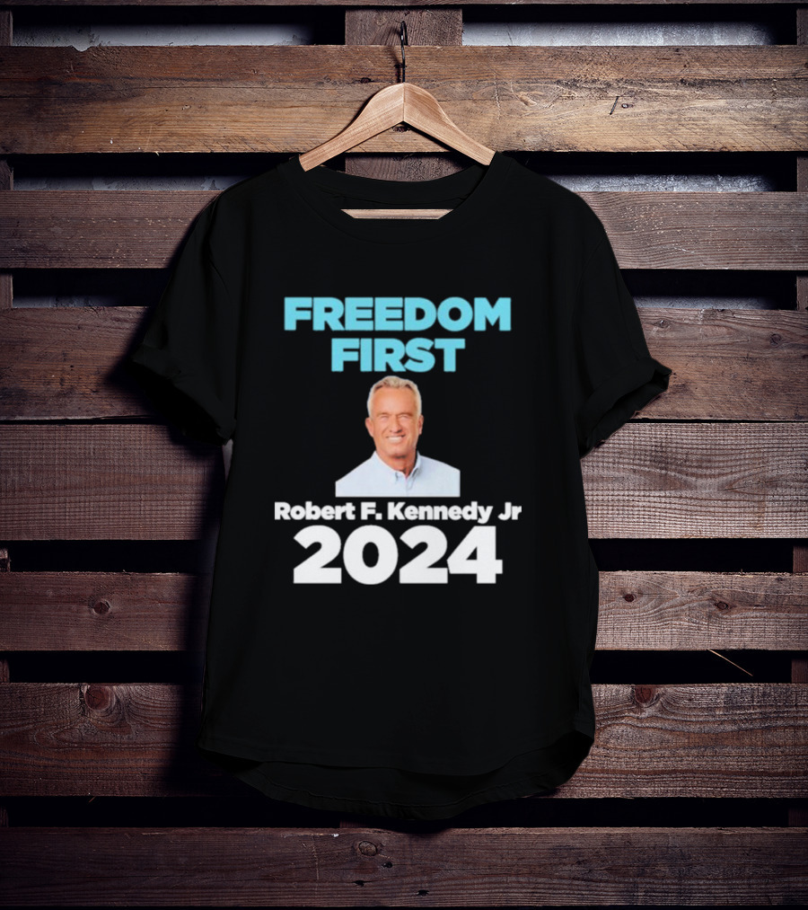 Freedom First Robert F. Kennedy Jr T-Shirt