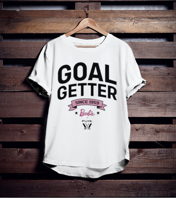 Goal Getter Since 1959 Barbie PYHL W T-Shirt