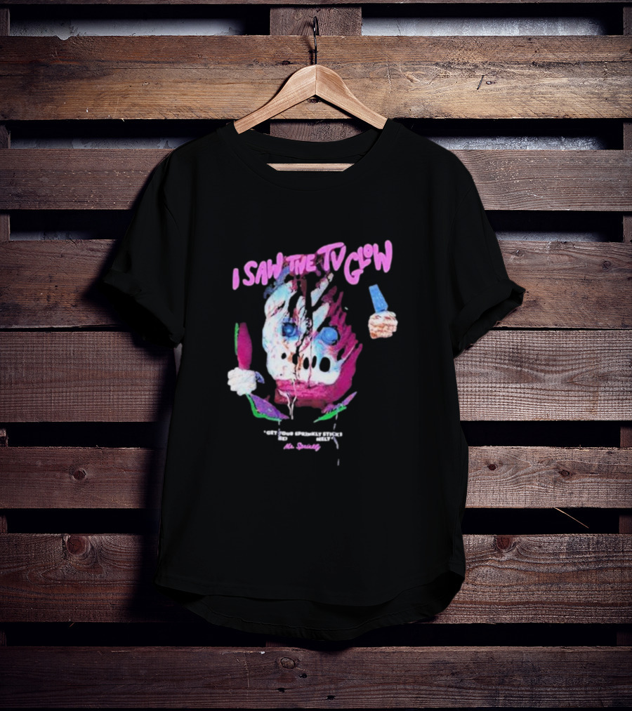 I Saw The TV Glow Get Your Sprinkly Stick Ready Mr Sprinkly T-Shirt