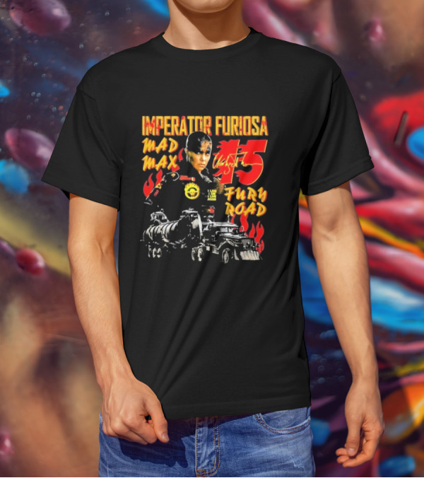 Imperator Furiosa Mad Max Charlize 15 Fury Road T-Shirt