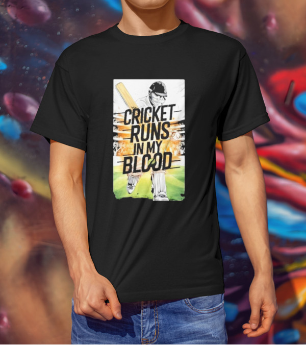 Cricket Runs In My Blood Batting Passion T-Shirt