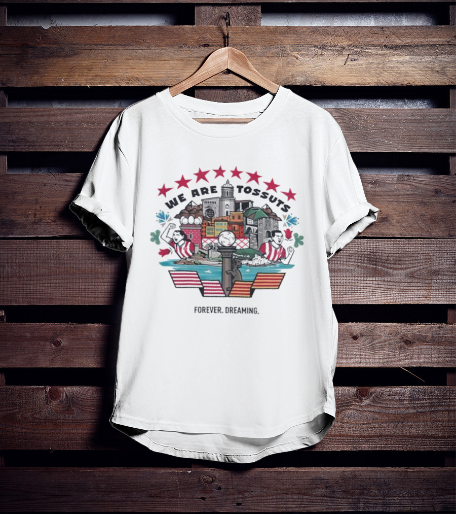 We Are Tossuts Forever Dreaming Barcelona Urban Adventures T-Shirt