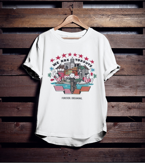 We Are Tossuts Forever Dreaming Barcelona Urban Adventures T-Shirt