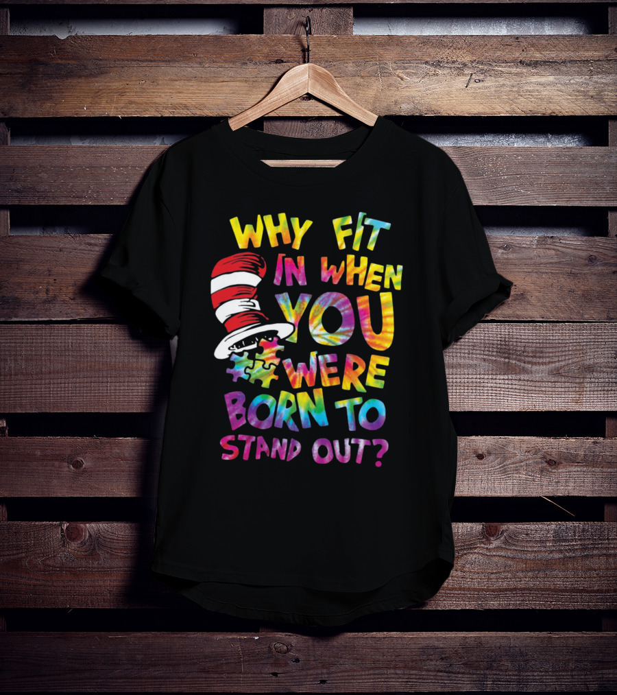 Why Fit In When You Were Born To Stand Out Cat In The Hat Puzzle Piece T-Shirt