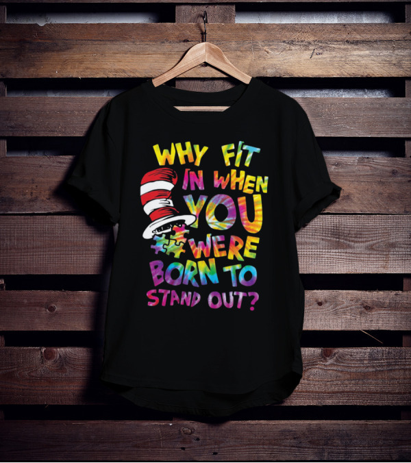 Why Fit In When You Were Born To Stand Out Cat In The Hat Puzzle Piece T-Shirt