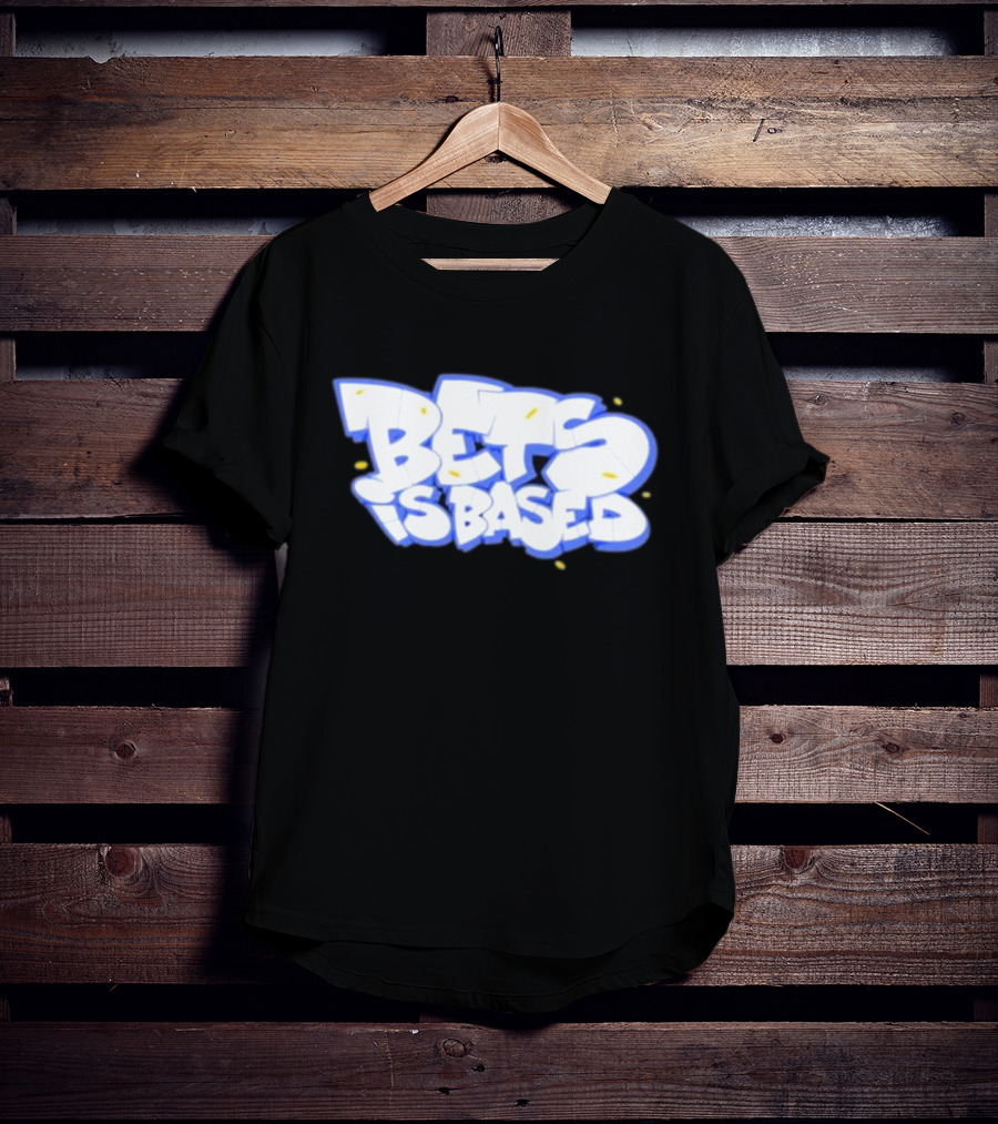 Bets Is Based Graffiti Style Text With Yellow Highlights T-Shirt