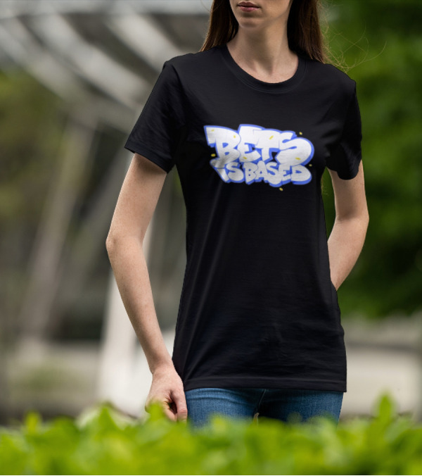 Bets Is Based Graffiti Style Text With Yellow Highlights T-Shirt