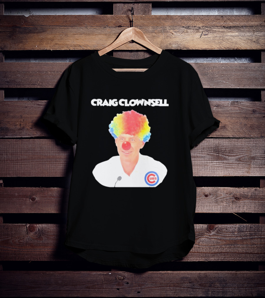 Craig Clownsell Cubs T-Shirt