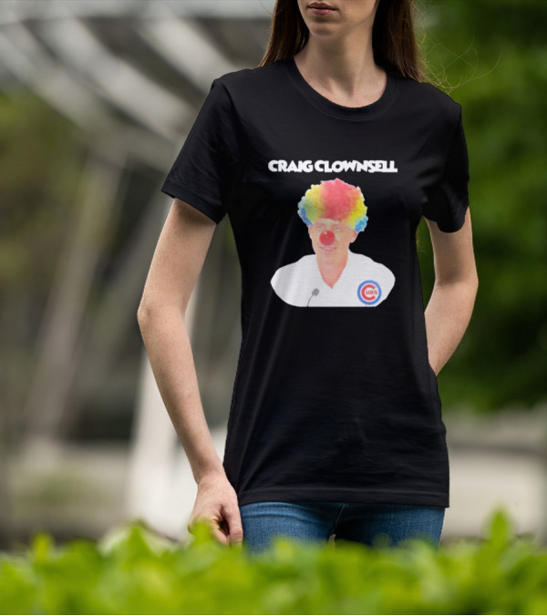 Craig Clownsell Cubs T-Shirt
