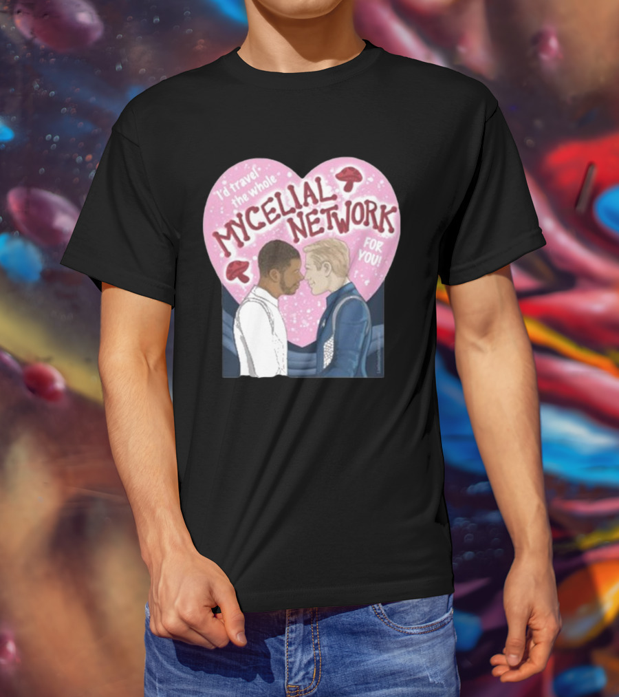 I’d Travel The Whole Mycelial Network For You Tender Moment Pink Heart Mushrooms T-Shirt