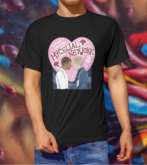I’d Travel The Whole Mycelial Network For You Tender Moment Pink Heart Mushrooms T-Shirt