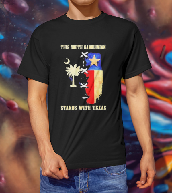 This South Carolinian Supports Unity With Texas Featuring State Symbols And Crescent Moon T-Shirt