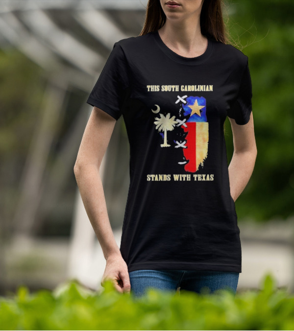 This South Carolinian Supports Unity With Texas Featuring State Symbols And Crescent Moon T-Shirt