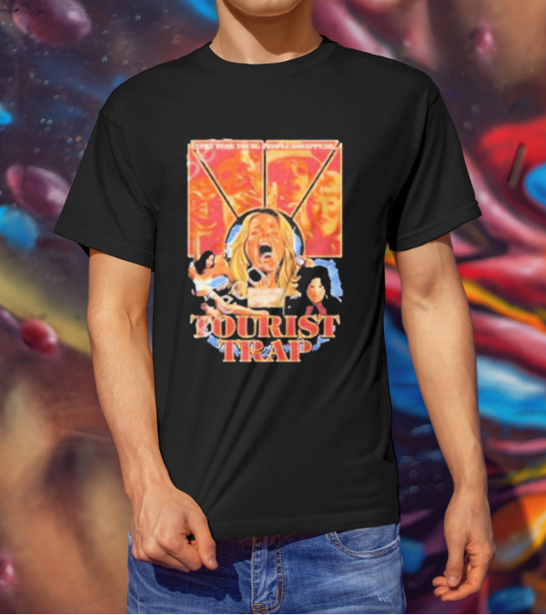 Tourist Trap The Fun’s Just Started People Disappear T-Shirt