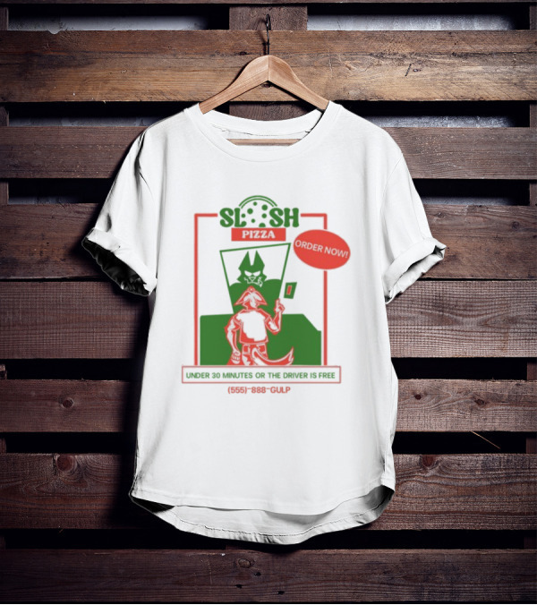 Slush Pizza Order Now Under 30 Minutes Or The Driver Is Free 555-888-Gulp T-Shirt