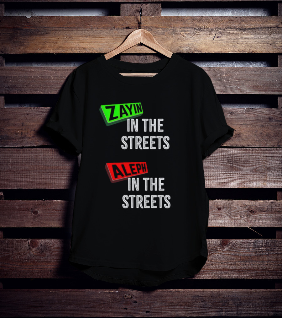 Zayin Aleph In The Streets T-Shirt