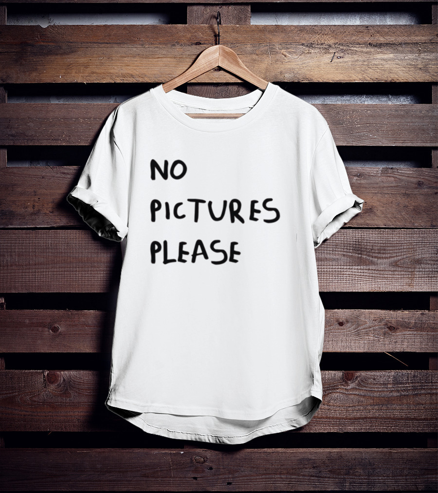 No Pictures Please Statement Black Font T-Shirt