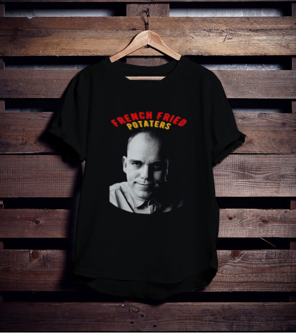 French Fried Potaters Meme Face T-Shirt
