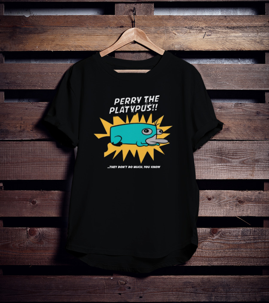Perry The Platypus They Don't Do Much You Know Starburst Cartoon T-Shirt