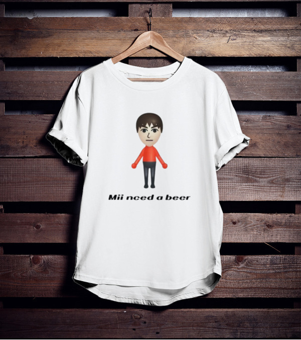 Limited Mii Need A Beer Gaming Character T-Shirt