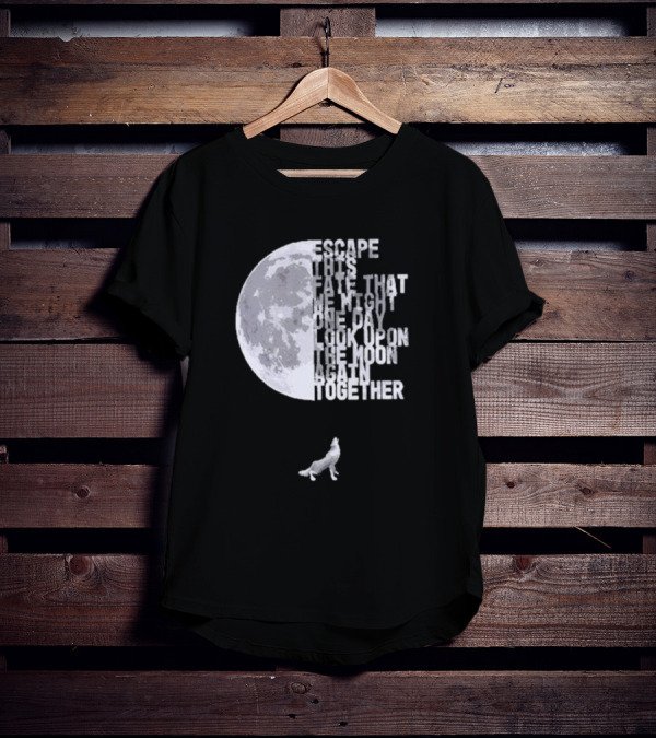 Escape This Fate One Day Look Upon The Moon Together T-Shirt